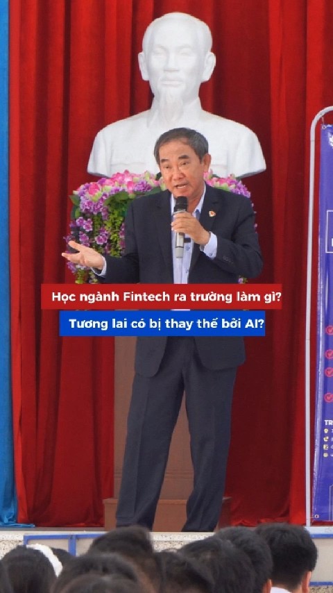 Liệu cử nhân Fintech có bị AI thay thế? Gỡ rối chọn ngành cùng NGND Hồ Thanh Phong